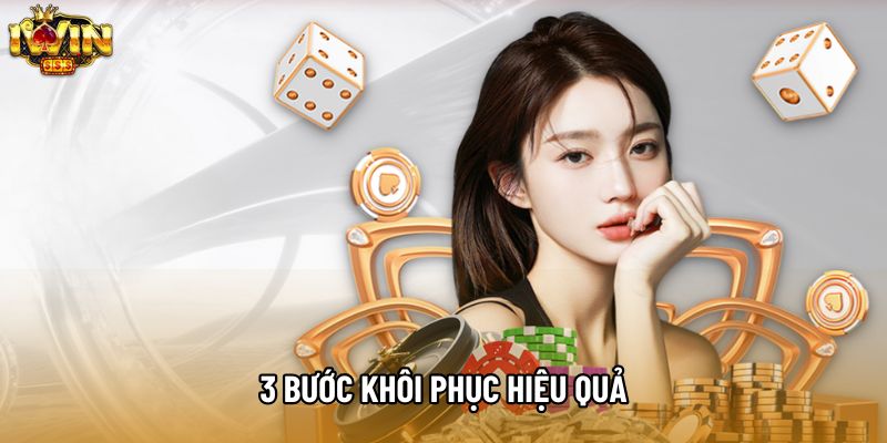 3 bước khôi phục hiệu quả