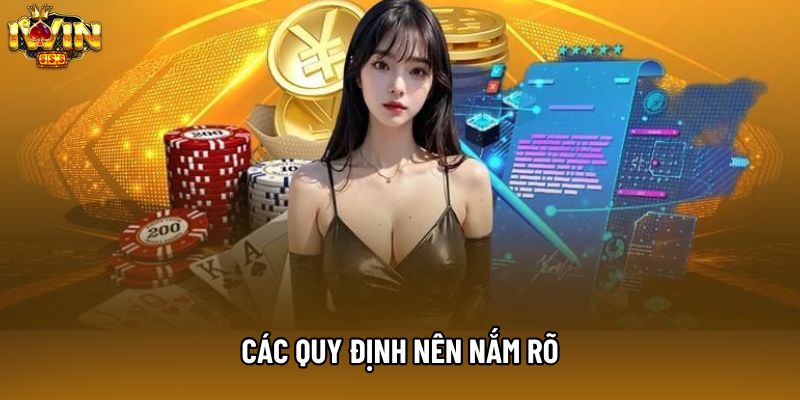 Các quy định nên nắm rõ