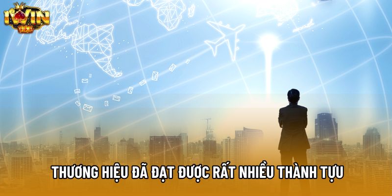 Thương hiệu đã đạt được rất nhiều thành tựu